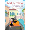 Lost in Venice / Persa a Venezia (a bilingual book in English and Italian) - Paperback