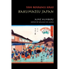Bakumatsu Japan: Travels through a Vanishing World - Paperback