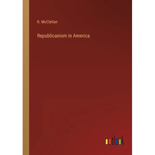 Republicanism in America - Paperback