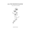 All the Broken Bloom: Poems on Self-Love and Healing - Paperback