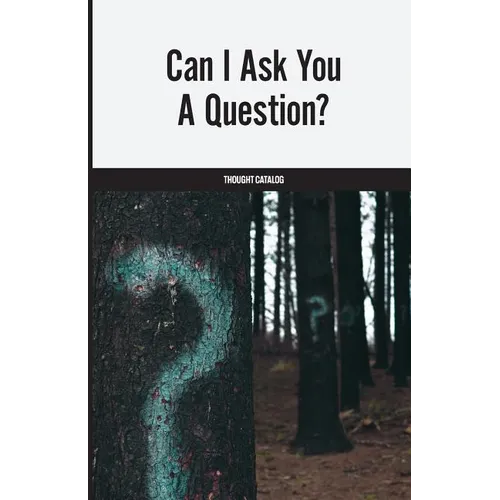 Can I Ask You A Question? - Paperback