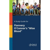 A Study Guide for Flannery O'Connor's "Wise Blood" - Paperback