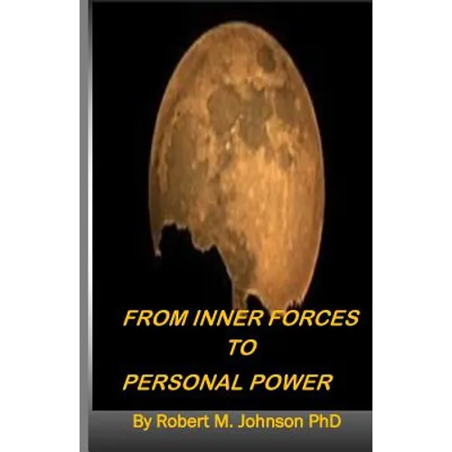 From Inner Forces to Personal Power - Paperback
