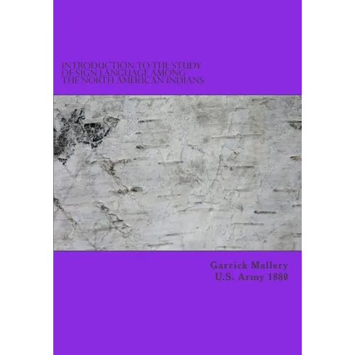 Introduction to the Study of Sign Language Among the North American Indians - Paperback