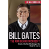Bill Gates: The Man Behind Microsoft: A Look at the Man Who Changed the World We Live In - Paperback