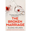 The Broken Marriage: An Unputdownable Psychological Thriller with a Jaw-Dropping Twist - Paperback