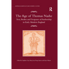 The Age of Thomas Nashe: Text, Bodies and Trespasses of Authorship in Early Modern England - Paperback