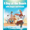 A day at the beach with Jasper and Friends - Paperback