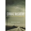 Cormac McCarthy: All the Pretty Horses, No Country for Old Men, the Road - Paperback
