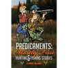 Predicaments: Mostly True Hunting & Fishing Stories - Paperback
