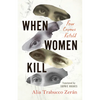 When Women Kill - Paperback