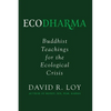 Ecodharma: Buddhist Teachings for the Ecological Crisisvolume 1 - Paperback