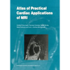 Atlas of Practical Cardiac Applications of MRI - Paperback