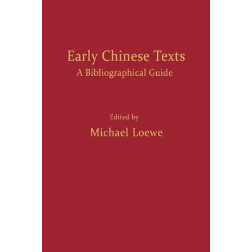 Early Chinese Texts: A Bibliographic Guide - Paperback