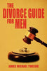 The Divorce Guide for Men - Paperback