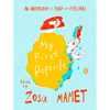 My First Popsicle: An Anthology of Food and Feelings - Hardcover