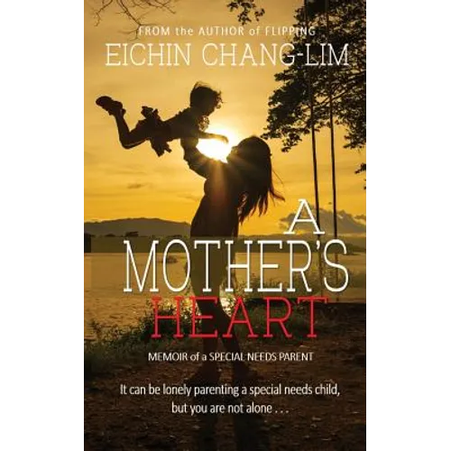 A Mother's Heart: Memoir of a Special Needs Parent - Paperback