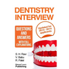 Dentistry interview questions and answers with full explanations (Includes sections on MMI and 2013 NHS changes).: The number one dentistry interview - Paperback
