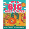 It's a Big World of Colors!: Coloring Book Giant - Paperback