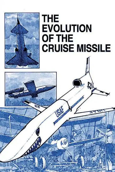 The Evolution of the Cruise Missile - Paperback