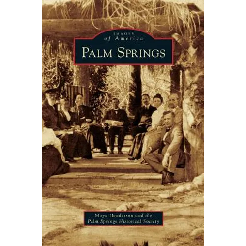 Palm Springs - Hardcover