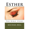 Esther - The Bible Story - Paperback