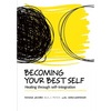 Becoming Your Best Self: Healing through self-integration - Paperback