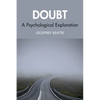 Doubt: A Psychological Exploration - Paperback