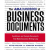The AMA Handbook of Business Documents: Guidelines and Sample Documents That Make Business Writing Easy - Paperback