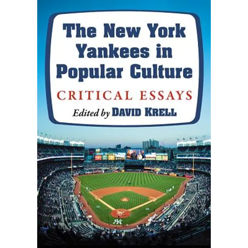 The New York Yankees in Popular Culture: Critical Essays - Paperback
