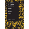 La Espada, El Rayo Y La Pluma: Quevedo Y Los Campos Literario Y de Poder - Paperback