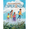 Una Jornada Hacia La Esperanza: A Journey Toward Hope, Spanish Edition - Hardcover