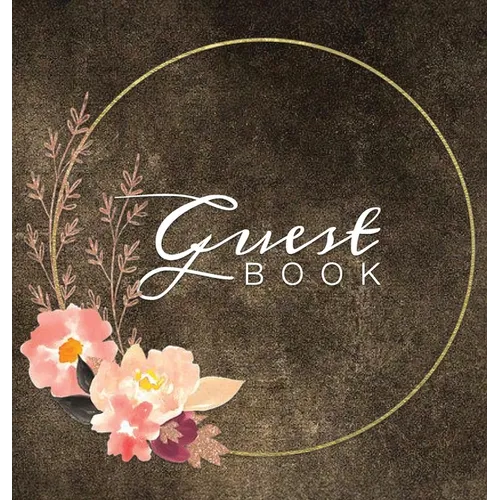 Guest Book: Watercolor Flowers Brown Rustic Hardcover Guestbook Blank No Lines 64 Pages Keepsake Memory Book Sign In Registry for a Wedding Birthday A - Hardcover
