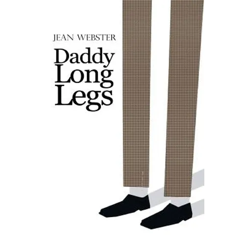 Daddy Long-Legs: With Illustrations By the Author - Paperback