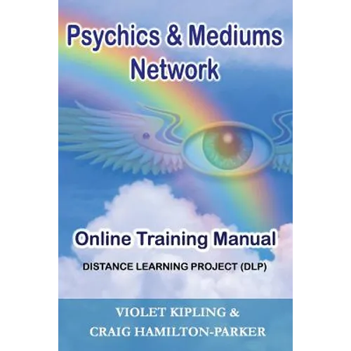 Psychics & Mediums Network - Online Training Manual: Distance Learning Project (DLP) - Paperback