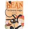 Bean the Stretchy Dragon: A Sally & Bean Adventure - Hardcover