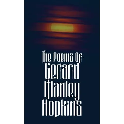 The Poems of Gerard Manley Hopkins - Hardcover