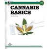 Cannabis Basics: an illustrated guide to cannabis for Southern & Northern hemispheres and controlled environments - Paperback