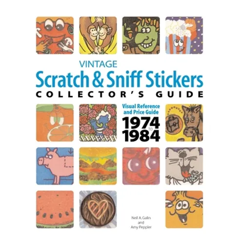 Vintage Scratch & Sniff Sticker Collector's Guide - Paperback