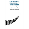 Creating a Movement with Teeth: A Documentary History of the George Jackson Brigade - Paperback
