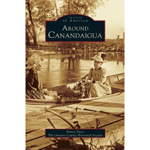 Around Canandaigua (Revised) - Hardcover