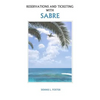 Reservations and Ticketing with SABRE - Paperback