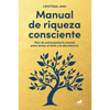 Manual de Riqueza Consciente / A Conscious Wealth Manual - Paperback