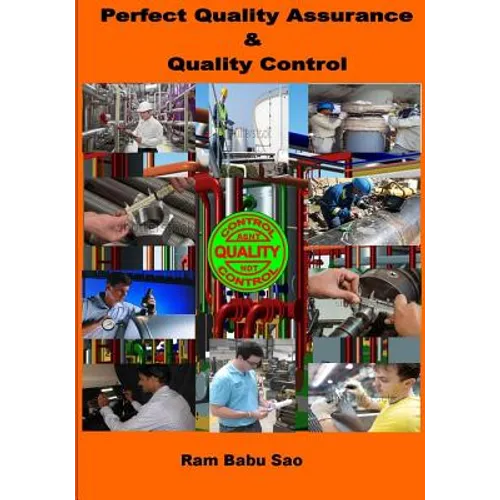 Perfect Quality Assurance & Quality Control: Quality Assurance & Quality Control - Paperback