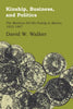 Kinship, Business, and Politics: The Martinez Del Rio Family in Mexico, 1823-1867 - Paperback