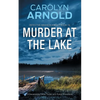 Murder at the Lake: A Devastating Crime Thriller and Police Procedural - Paperback