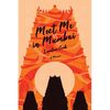 Meet Me in Mumbai: A Memoir - Paperback