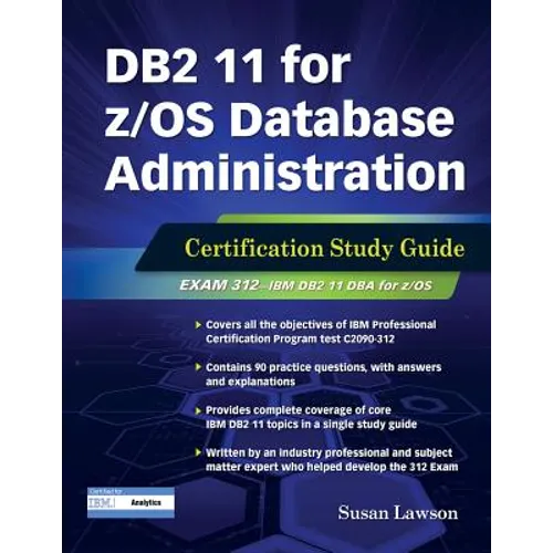 DB2 11 for Z/OS Database Administration: Certification Study Guide - Paperback