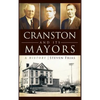 Cranston and Its Mayors: A History - Hardcover