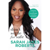 Don't Settle for Safe: Embracing the Uncomfortable to Become Unstoppable - Paperback